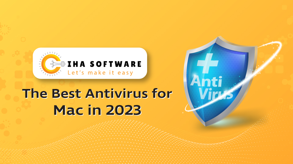 Best Antivirus for Mac